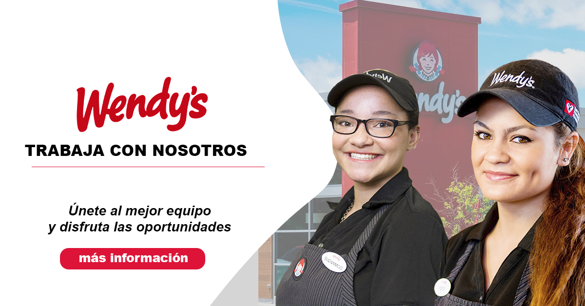 WENDYS requiere de personal de ambos sexos para cubrir plazas.