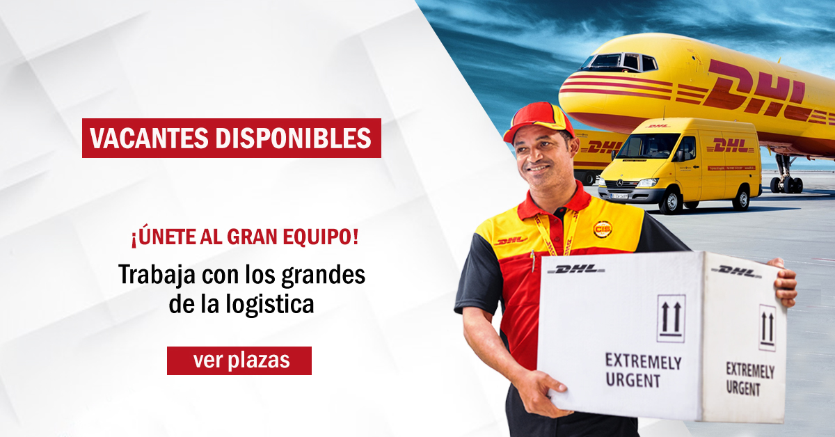 DHL: reconocida empresa de paquetería ofrece puestos de empleo.