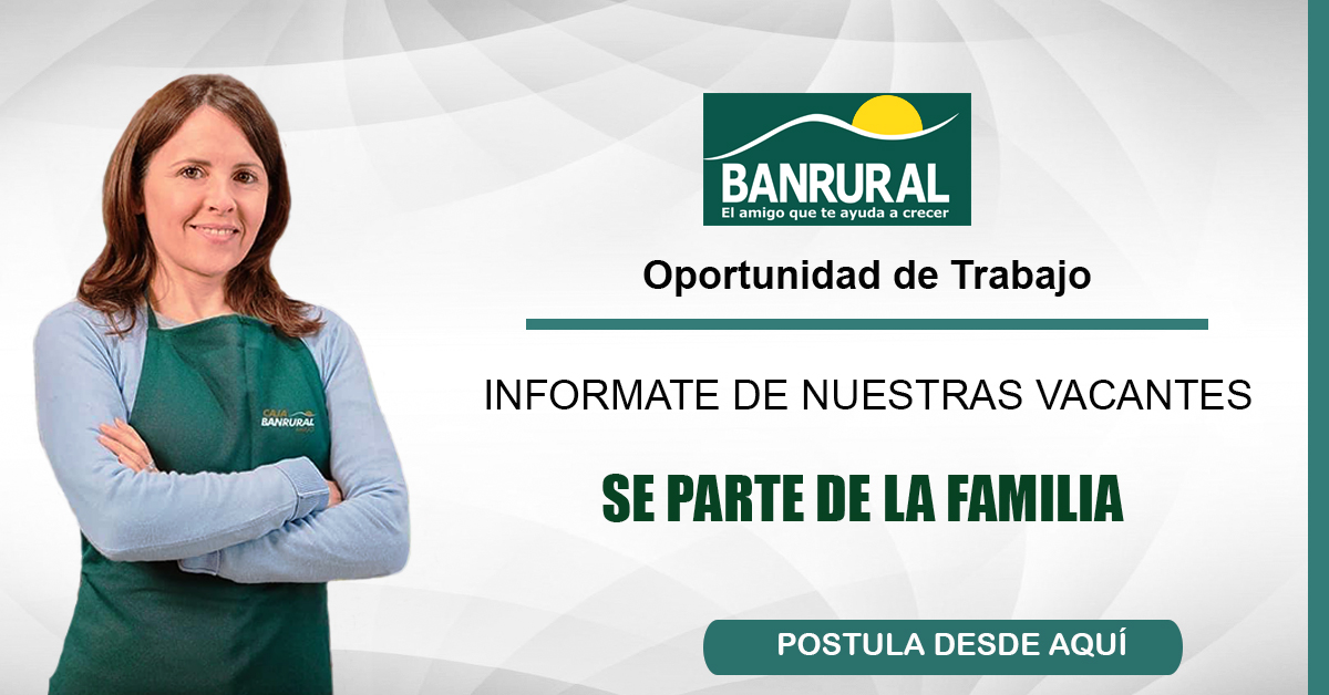 Ban Rural en busca de personal para cubrir plazas en diversas áreas